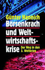 Buchcover Börsenkrach und Weltwirtschaftskrise. Der Weg in den 3. Weltkrieg