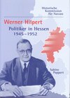 Buchcover Werner Hilpert - Politiker in Hessen 1945 bis 1952