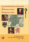 Buchcover Vom Kurkölnischen Krummstab über den Hessischen Löwen zum Preußischen Adler