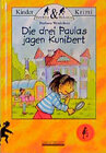 Buchcover Die drei Paulas jagen Kunibert