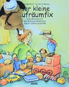 Buchcover Der kleine Aufräumfix
