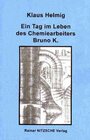 Buchcover Ein Tag im Leben des Chemiearbeiters Bruno K.