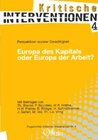 Buchcover Europa des Kapitals oder Europa der Arbeit?