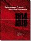 Buchcover Zwischen den Fronten. Leben und Sterben im Ersten Weltkrieg.