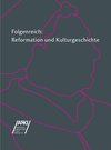 Buchcover Folgenreich: Reformation und Kulturgeschichte