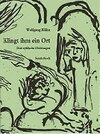 Buchcover Klingt ihm ein Ort. Drei zyklische Dichtungen