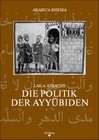 Buchcover Die Politik der Ayyubiden