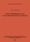 Buchcover Der Humanismus als kulturhistorische Epoche