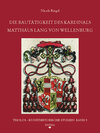 Buchcover Die Bautätigkeit des Kardinals Matthäus Lang von Wellenburg (1468-1540)