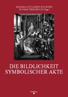 Buchcover Die Bildlichkeit symbolischer Akte