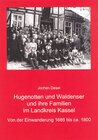 Buchcover Hugenotten und Waldenser und ihre Familien im Landkreis Kassel