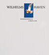 Buchcover Wilhelmshaven - aus jüngster Sicht /Wilhelmshaven - a fresh look