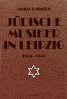 Buchcover Jüdische Musiker in Leipzig 1855-1945