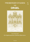 Buchcover Freiberger Studien zur Orgel / Die Orgeltemperaturen Gottfried Silbermanns