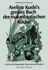 Buchcover Aveline Kushi's grosses Buch der makrobiotischen Küche