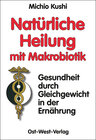 Buchcover Natürliche Heilung mit Makrobiotik