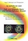 Buchcover So befreite ich mich von Fuß- und Nagelpilz, Darm- und Genital-Mykosen, Warzen