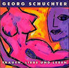 Buchcover Frauen, Liebe und Leben - Georg Schuchter