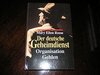 Buchcover Der deutsche Geheimdienst. Sonderausgabe. Organisation Gehlen