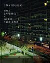 Buchcover Stan Douglas. Past Imperfect. Werke 1986-2007