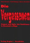 Buchcover Die Vergessenen - Gegner und Opfer des Faschismus in Neustadt am Rübengebirge