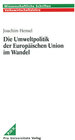 Buchcover Die Umweltpolitik der Europäischen Union im Wandel