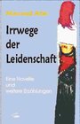 Buchcover Irrwege der Leidenschaft