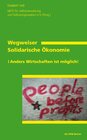 Buchcover Wegweiser Solidarische Ökonomie