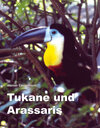 Buchcover Tukane und Arassaries