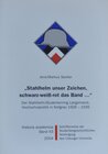 Buchcover "Stahlhelm unser Zeichen, schwarz-weiss-rot das Band..."