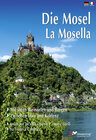Buchcover Die Mosel - La Mosella ( Deutsch-Ital. Ausgabe) Mit ihren Weinorten und Burgen, zwischen Trier und Koblenz /Con le sue l