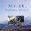 Buchcover MBUBE - Chormusik aus Südafrika (SATB)