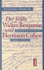 Buchcover Der frühe Walter Benjamin und Hermann Cohen