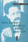 Buchcover Béla Balász – Märchen, Ritual und Film