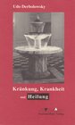 Buchcover Kränkung, Krankheit und Heilung