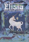 Buchcover Die Abenteuer von Elisia dem kleinen Einhorn