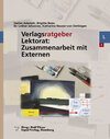 Buchcover Verlagsratgeber Lektorat: Zusammenarbeit mit Externen