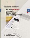Buchcover Verlagsratgeber Lektorat: Basiswissen und Strategietipps