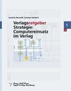 Buchcover Verlagsratgeber Strategie: Computereinsatz im Verlag