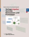 Buchcover Verlagsratgeber Vertrieb: Basiswissen und Praxistipps