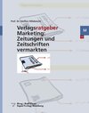 Buchcover Verlagsratgeber Marketing: Zeitungen und Zeitschriften vermarkten