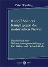 Buchcover Rudolf Steiners Kampf gegen die motorischen Nerven