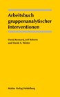 Buchcover Arbeitsbuch gruppenanalytischer Interventionen