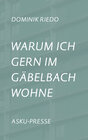 Buchcover Warum ich gern im Gäbelbach wohne
