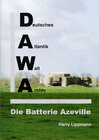 Buchcover DAWA Sonderbände. Deutsches Atlantikwall-Archiv / Die Batterie Azeville