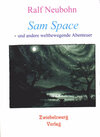 Buchcover Sam Space - und andere weltbewegende Abenteuer