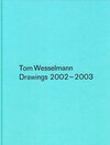 Buchcover Tom Wesselmann Drawings 2002–2003