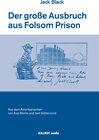 Buchcover The Big Break at Folsom /Der große Ausbruch aus Folsom Prison