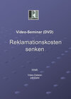 Buchcover Video-Seminar (DVD) "Reklamationskosten senken"