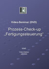 Buchcover Video-Seminar (DVD) "Prozess-Checkup Fertigungssteuerung"